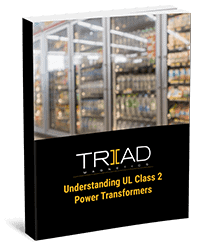 Understanding UL Class 2 Power Transformers — Free eBook by Triad Magnetics